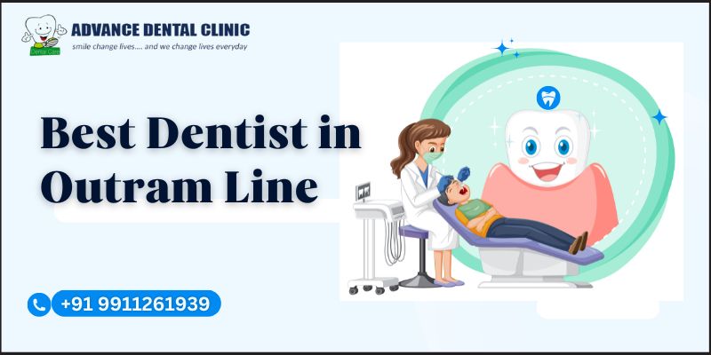 Best Dentist In Outram Line | Advancedentalclinic